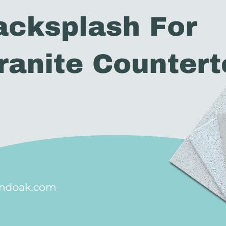 Best Backsplash For Busy Granite Countertops 