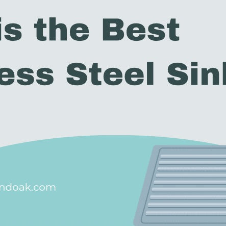 What is the Best Stainless Steel Sink?