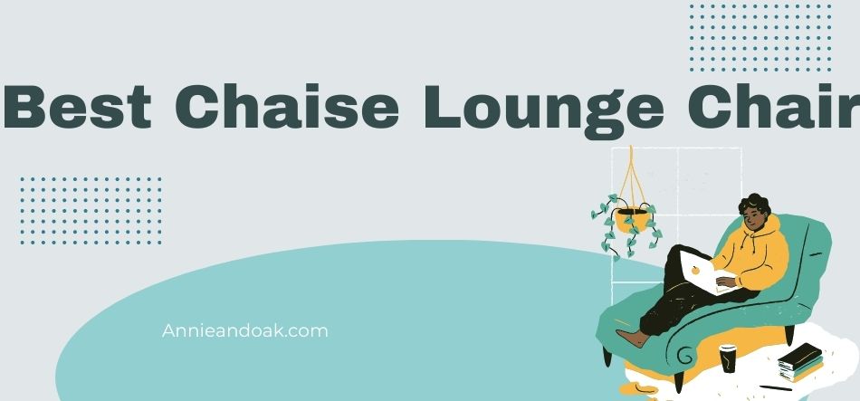 Best Chaise Lounge Chair