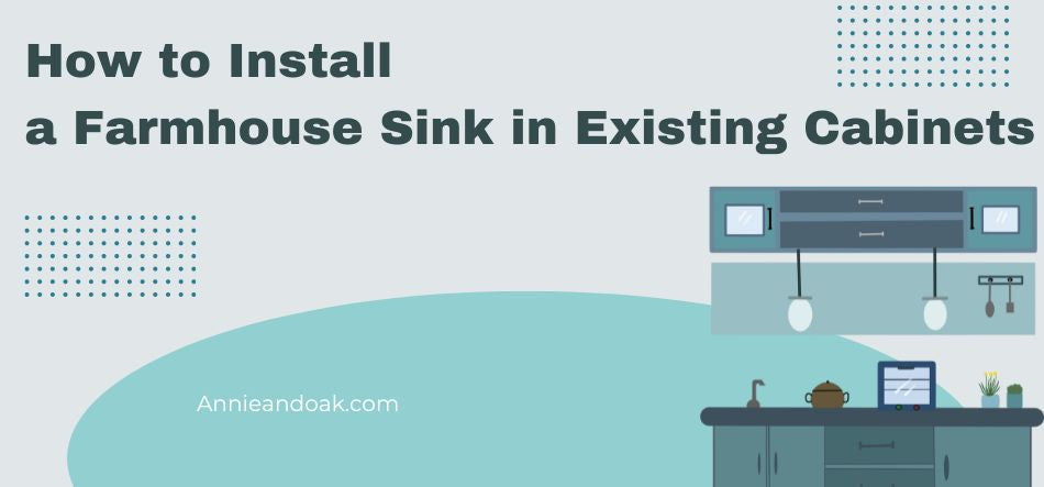 How to Install a Farmhouse Sink in Existing Cabinets