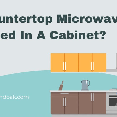 Can A Countertop Microwave Be Installed In A Cabinet