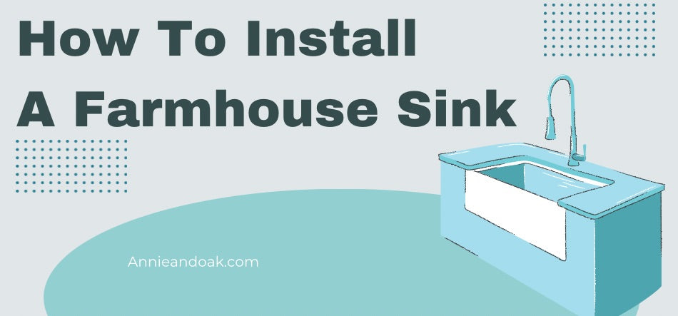 How To Install A Farmhouse Sink 