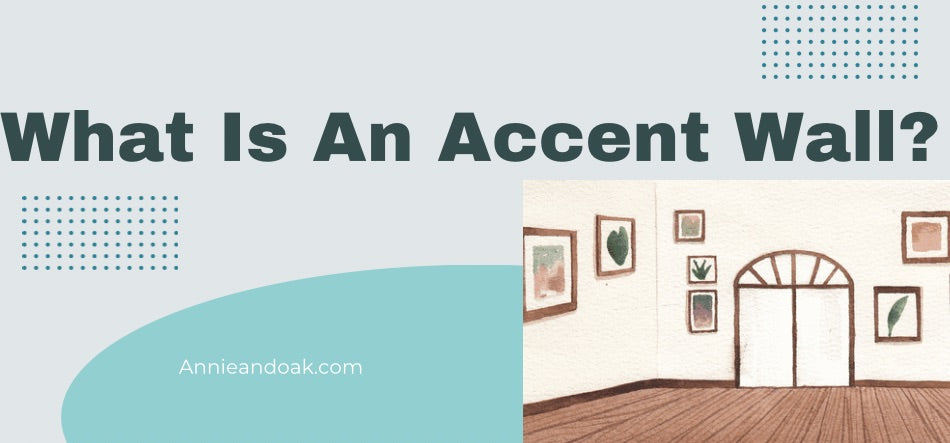 What Is An Accent Wall?