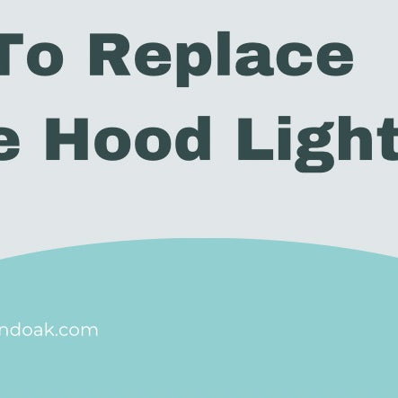 How To Replace Range Hood Light Bulb 