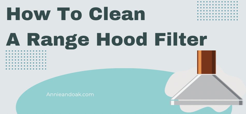 How To Clean A Range Hood filter