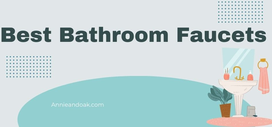 Best Bathroom Faucets