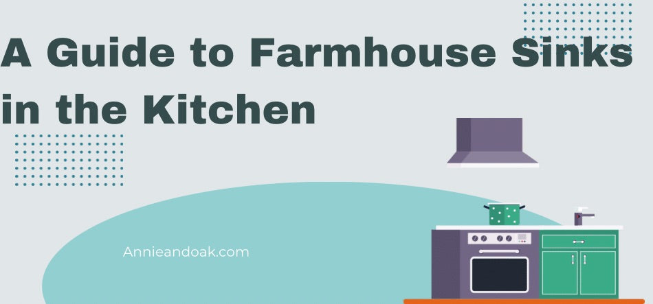 A Guide to Farmhouse Sinks in the Kitchen